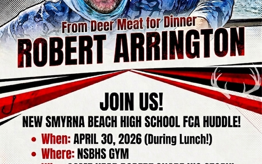 Robert will be speaking at the New Smyrna Beach FCA Huddle!